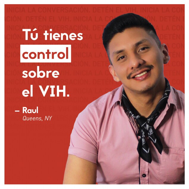 Man smiling against a red background.  Text (Spanish): Tú tienes control sobre el VIH. -Raul   Queens, NY