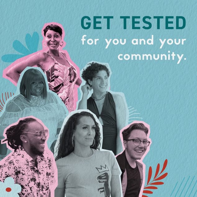 Group of trans and nonbinary people. Text overlay, “Get tested for you and your community.”