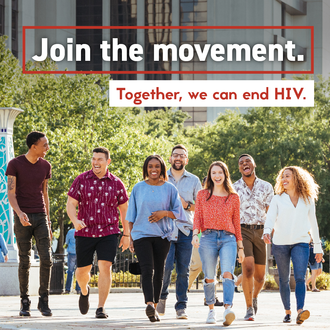 Join the movement Group of young adults walking together. Text: Join the movement. Together, we can end HIV