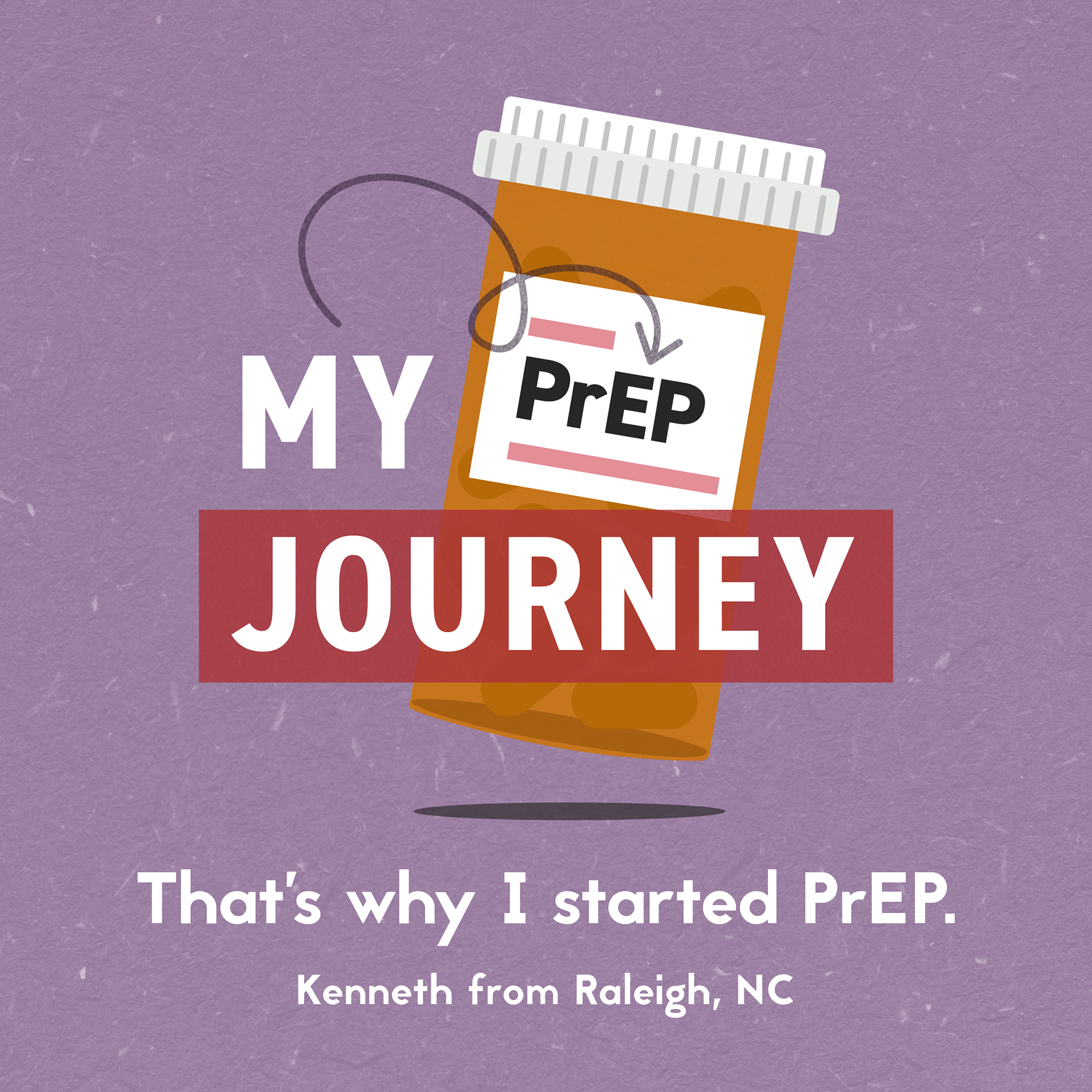 LSHT-SM-PrePJourney_Kenneth My PrEP journey. That's why I started PrEP.