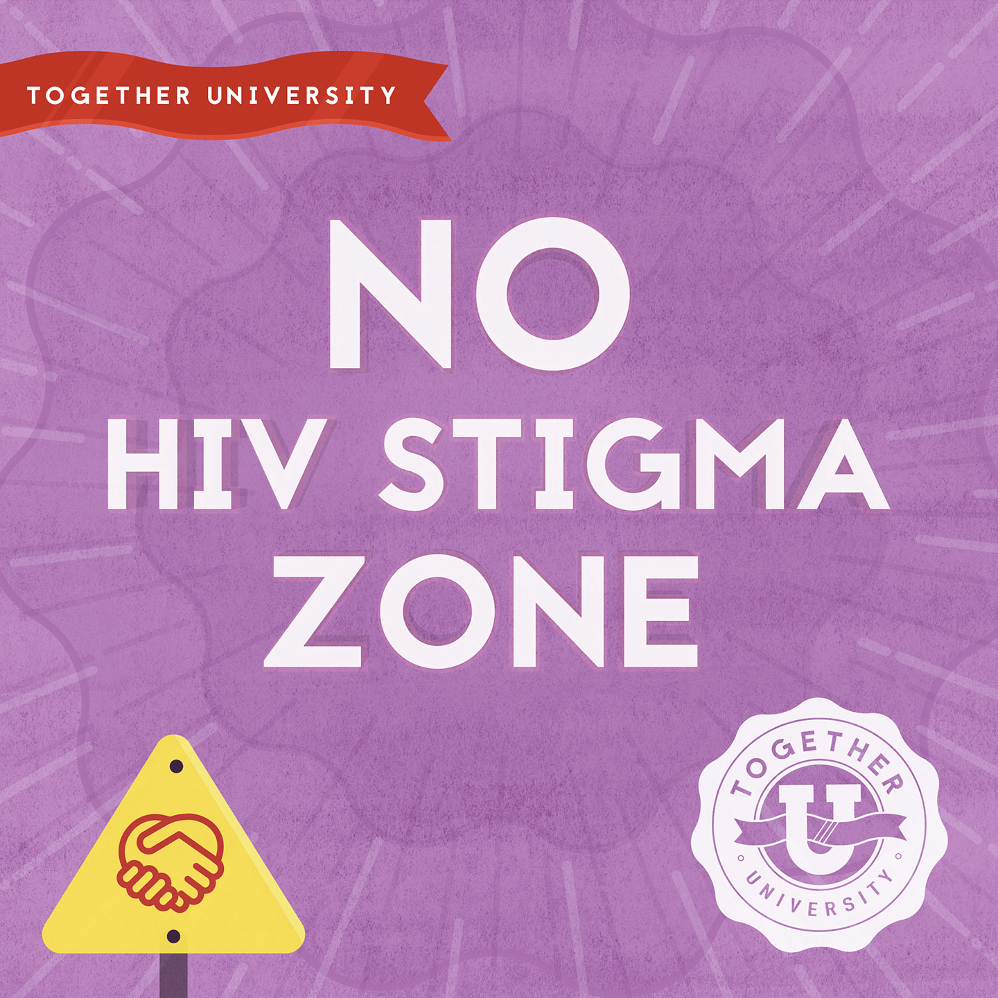Together U logo with text: No HIV stigma zone