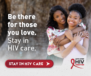 CDC Together campaign banner of Iesha and her daughter. Stay in care.