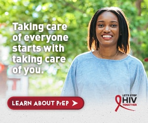 Talking care of everyone starts with taking care of you. Let’s Stop HIV Together.
