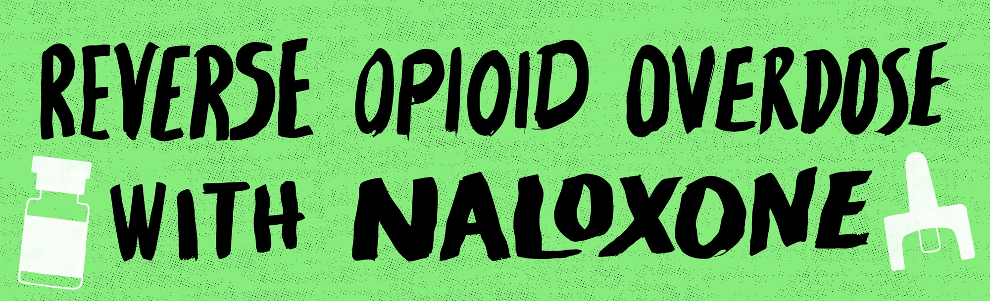 Reverse opioid overdose with Naloxone
