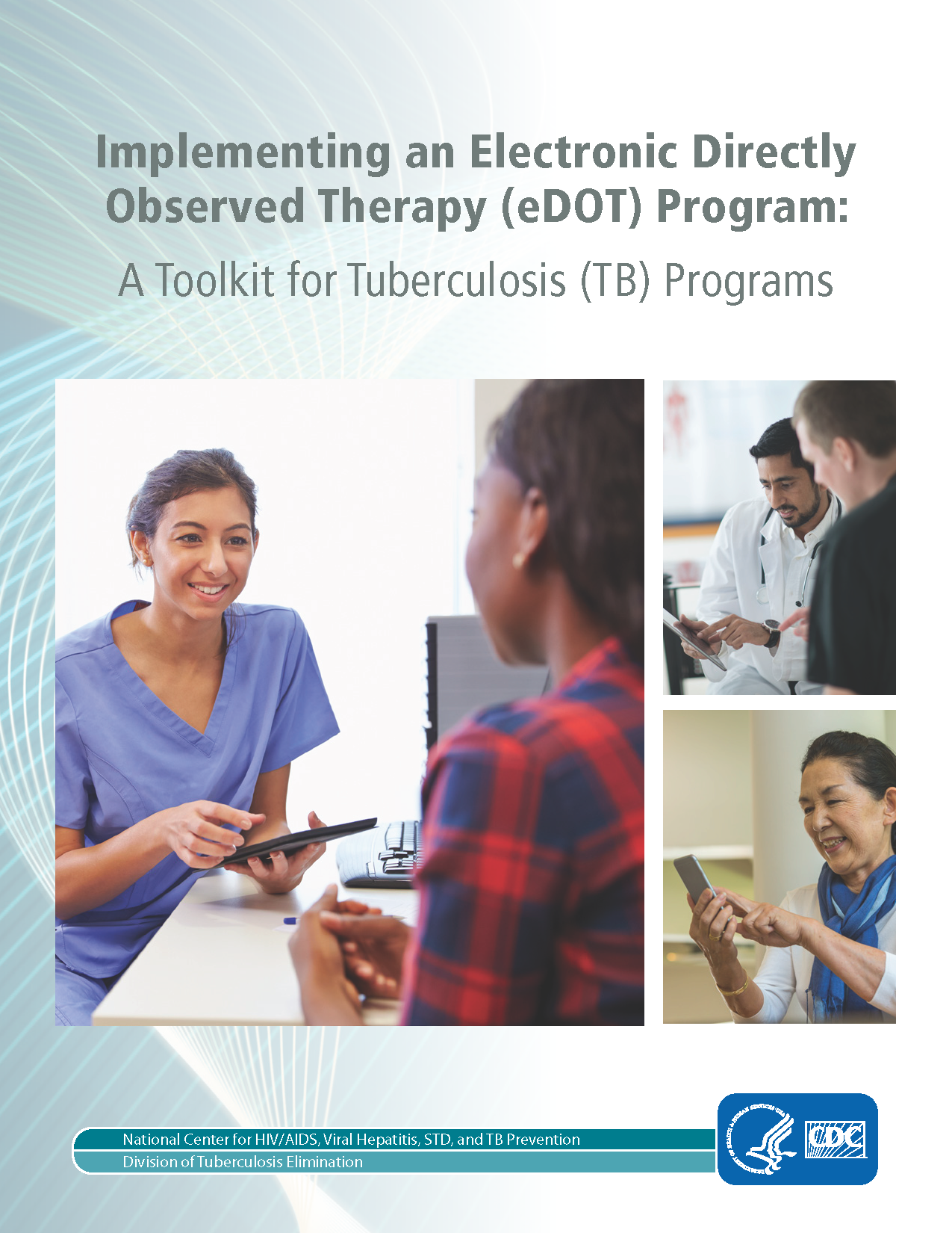Implementing an Electronic Directly Observed Therapy (eDOT) Program: A ...