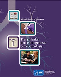 Module 1: Transmission and Pathogenesis of Tuberculosis
