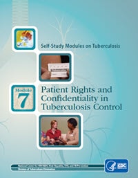 Module 7: Patient Rights and Confidentiality in Tuberculosis Control
