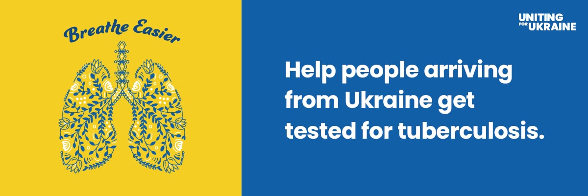 Uniting for Ukraine: Tuberculosis Information and Resources