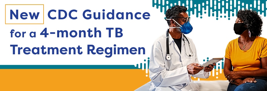 New CDC Guidance for a 4-Month TB Treatment Regimen