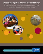 Promoting Cultural Sensitivity: A Practical Guide for Tuberculosis Programs That Provide Services to Persons from Burma