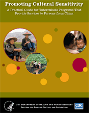 Promoting Cultural Sensitivity: A Practical Guide for TB Programs That Provide Services to Persons from China