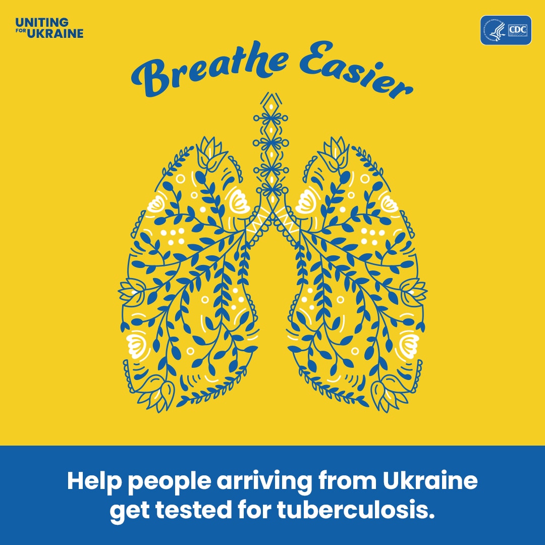 Illustration of lungs in Ukrainian folk art style. Content reads:  Breathe Easier. Help people arriving from Ukraine get tested for tuberculosis.