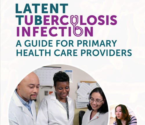 Latent TB Infection: A Guide for Primary Health Care Providers