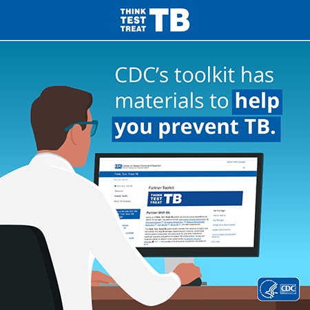 CDC's toolkit has materials to help you prevent TB