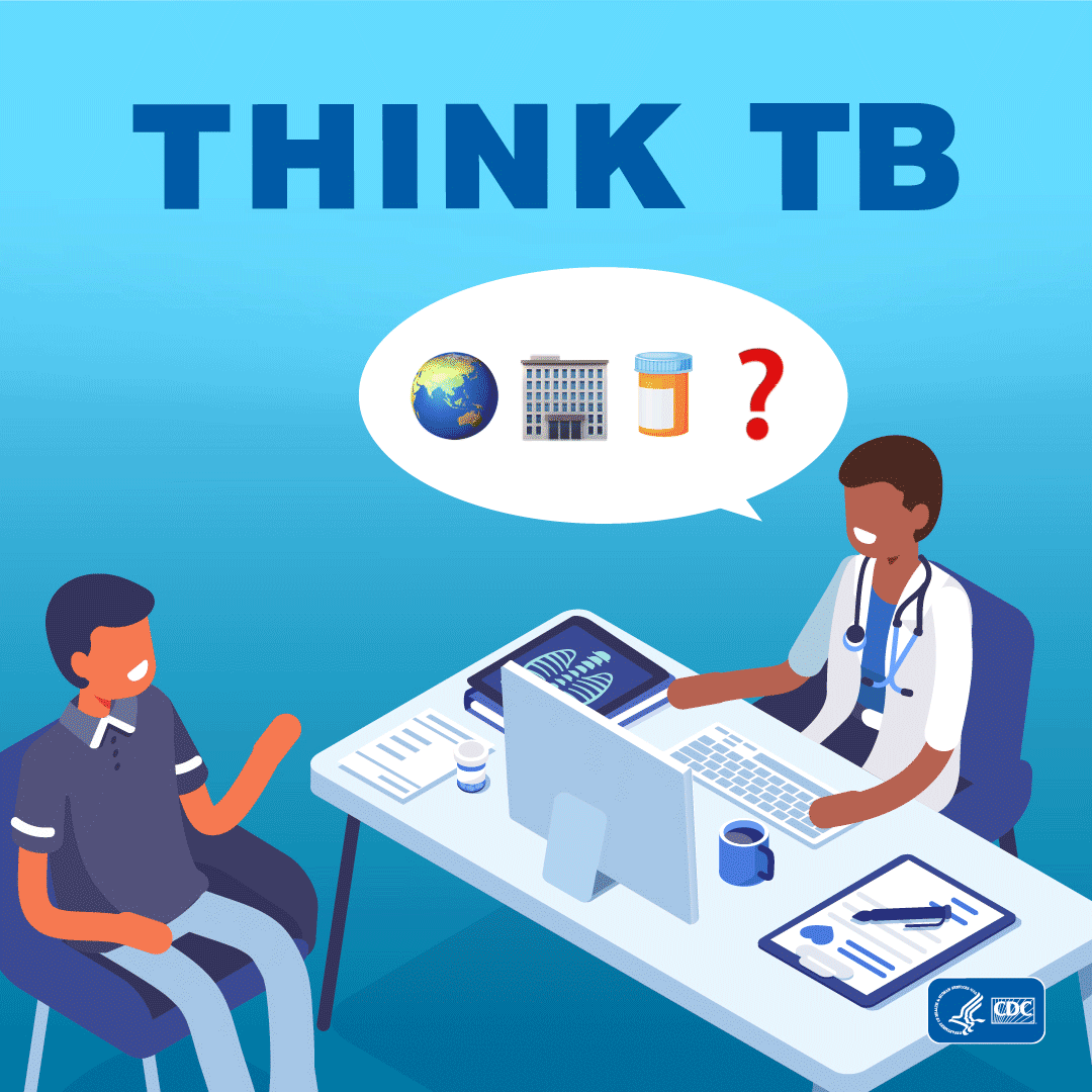 Think. Test. Treat Tuberculosis. Protect Your Patients. | Think. Test ...