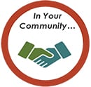 Circle image icon of a handshake and says, "In your community..."