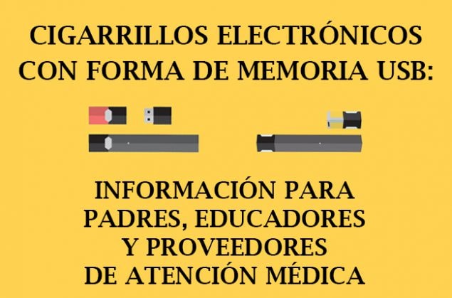 Cigarrillos electrónicos con forma de memoria USB: Información para padres, educadores y proveedores de atención médica