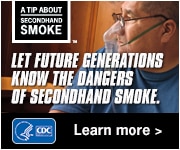 A Tip About Secondhand Smoke. Let future generations know the dangers of secondhand smoke. Learn more.