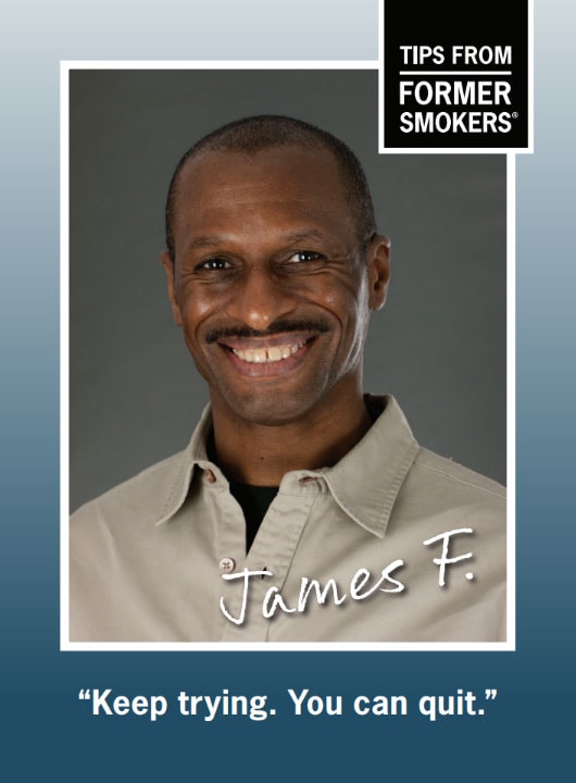 James F. Keep trying. You can quit.