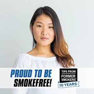 Proud to be Smokefree! Tips from Former Smokers - 10 years - picture of a young woman. This is a Facebook Frame.