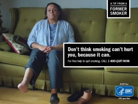 A Tip From a Former Smoker: Don't think smoking can't hurt you, because it can. For free help to quit smoking, call 1-800-QUIT-NOW.