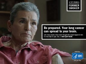 A Tip From a Former Smoker: Be prepared. Your lung cancer may spread to your brain. Like many people, Rose never thought this would happen to her. For free help to quit, call 1-800-QUIT-NOW.