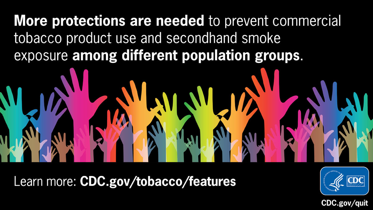 Vibrant neon silhouettes of hands raised in a colorful illustration against a black background with label: More protections are needed to prevent commercial tobacco product use and secondhand smoke exposure.