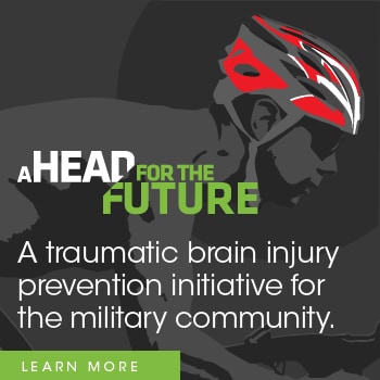A Head for the Future - A traumatic brain injury prevention initiative for the military community, Learn more.