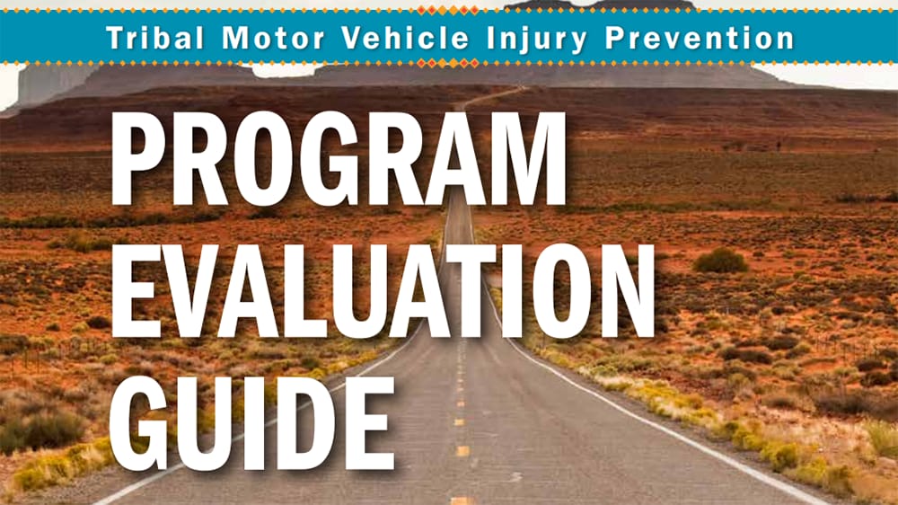 Tribal Motor Vehicle Injury Prevention Program Evaluation Guide cover