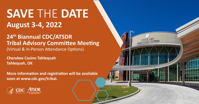 24th Biannual CDC/ATSDR Tribal Advisory Committee Meeting, August 3–4, 2022