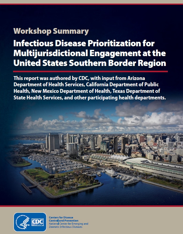 US Southern Border Region Infectious Disease Prioritization Report