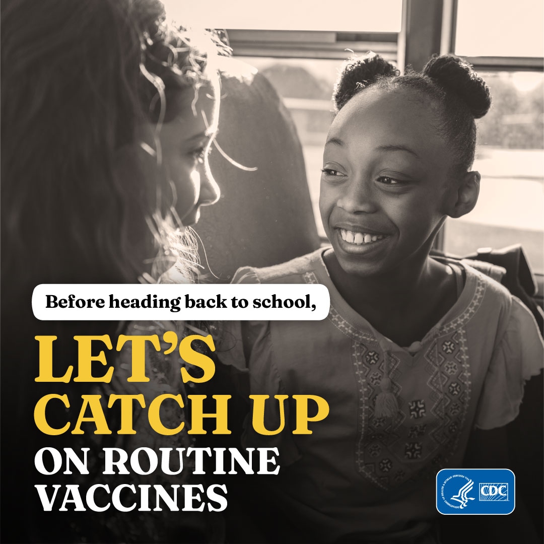 Two girls talking. Text: Before heading back to school, let’s catch up on routine vaccines.