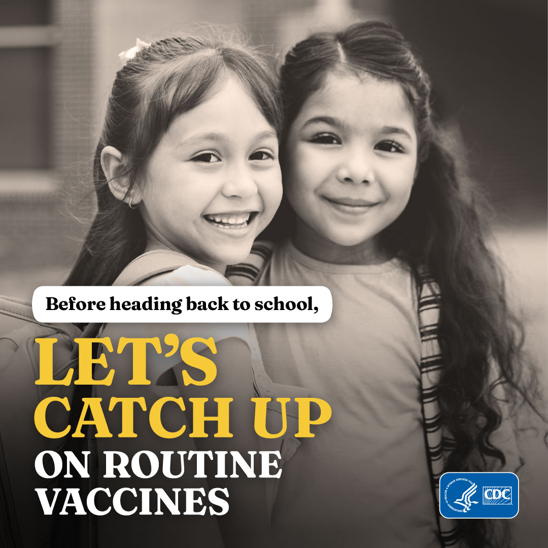 Two girls smiling. Text: Before heading back to school, let’s catch up on routine vaccines.