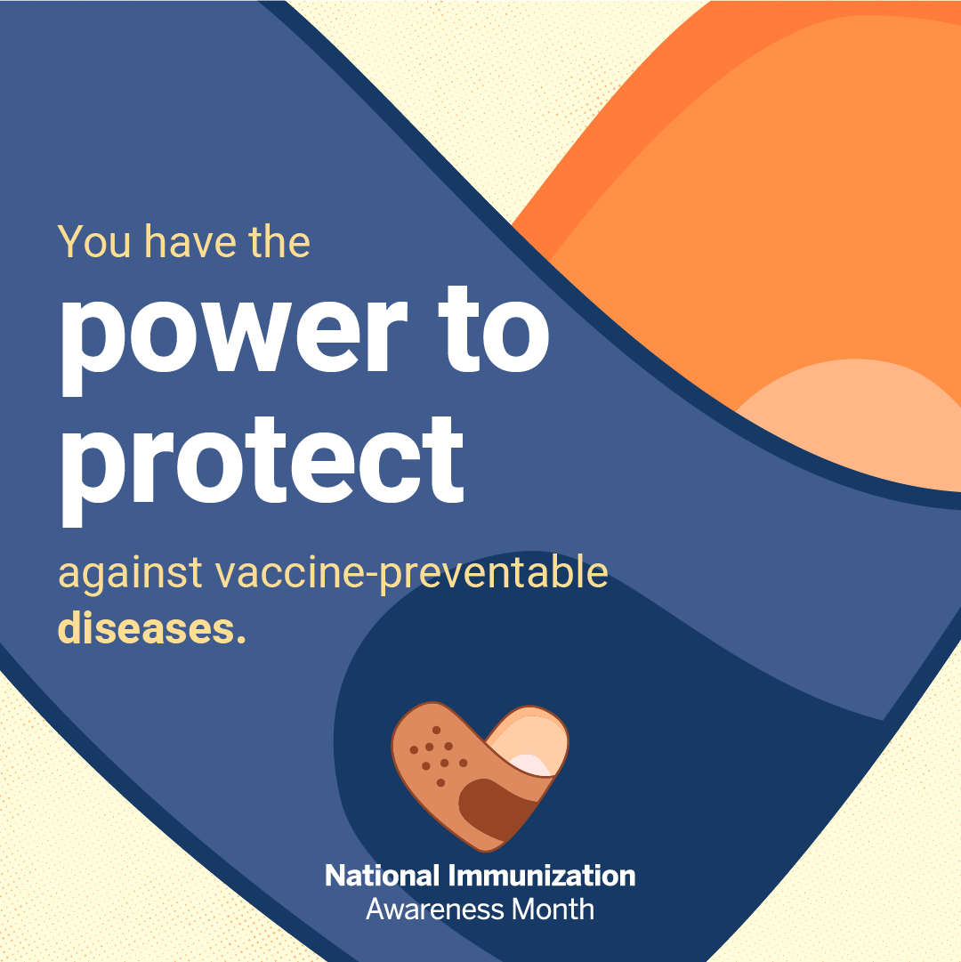 National Immunization Awareness Month #iva2protect