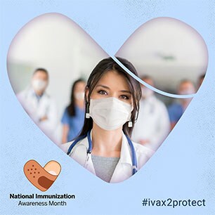 National Immunization Awareness Month #iva2protect