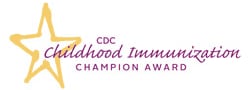 CDC Childhood Immunization Champion award