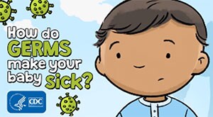 Video: How do Germs Make Your Baby Sick?