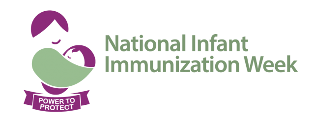 National Infant Immunization Week. Immunization. Power to Protect. 25 years.