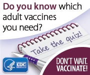 Take The Adolescent and Adult Vaccine Quiz!