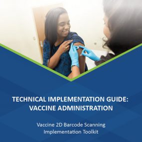 Technical implemen tation guide: vaccine administration, vaccine 2-dimensional 2d barcode scanning implementation toolkit