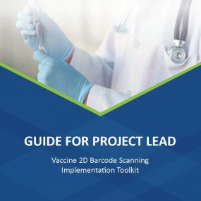 Guide for project lead, vaccine 2-dimensional 2d barcode scanning implementation toolkit