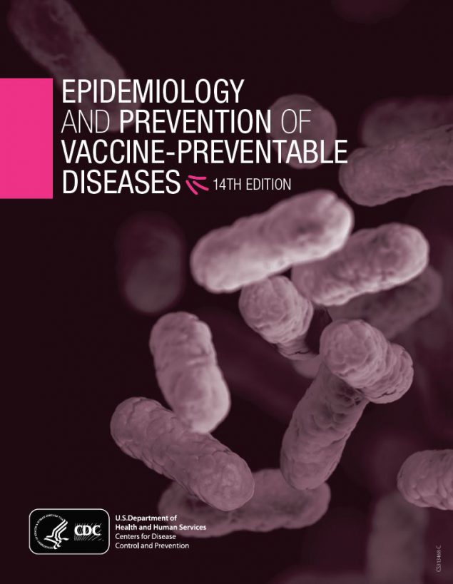 image of book cover as discussed in On the Cover section; Epidemiology and prevention of vaccine-preventable diseases 14th edition, CDC
