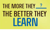 The more they [blank] the better they learn.