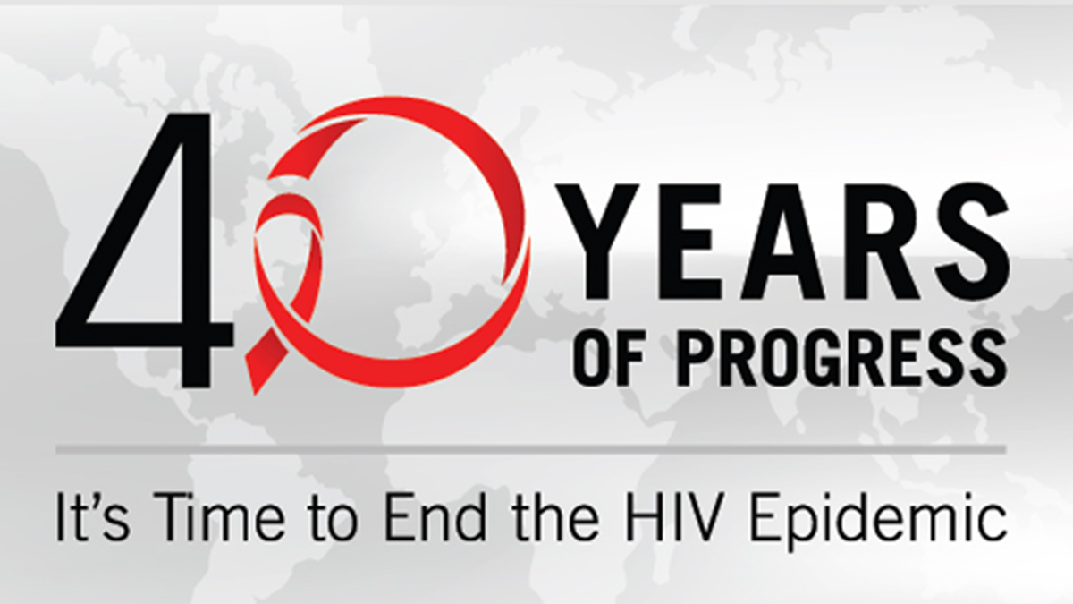 Forty years of progress. It's time to end the HIV Epidemic.